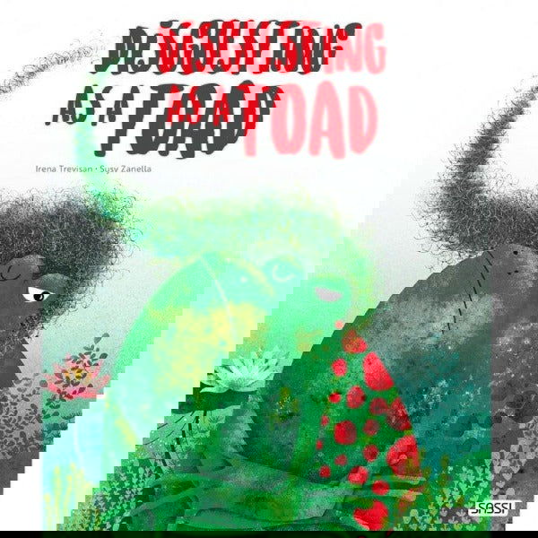 Sassi | Disgusted as a Toad Book - Alex and Moo