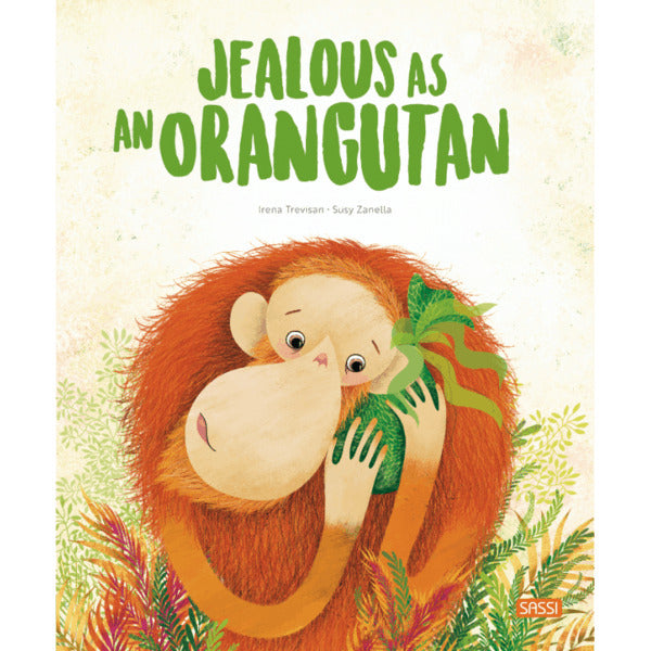 Sassi | Jealous as an Orangutan Book