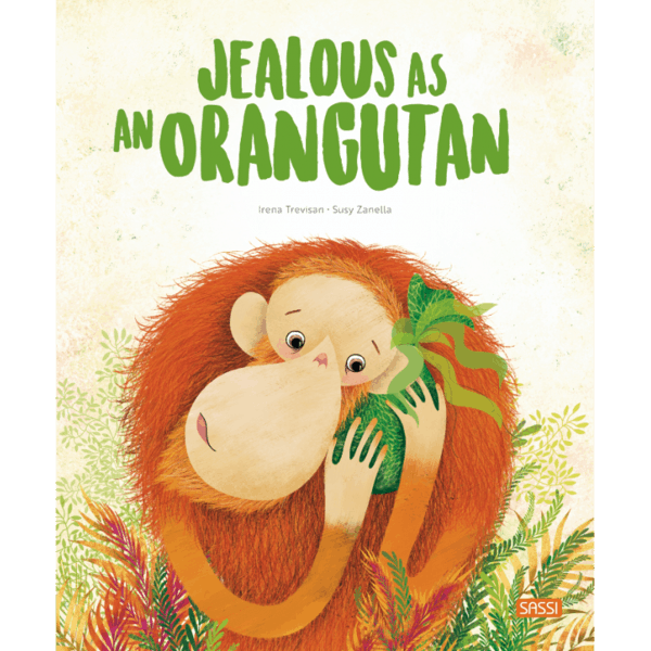 Sassi | Jealous as an Orangutan Book - Alex and Moo