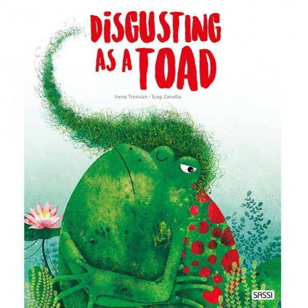 Sassi | Disgusted as a Toad Book